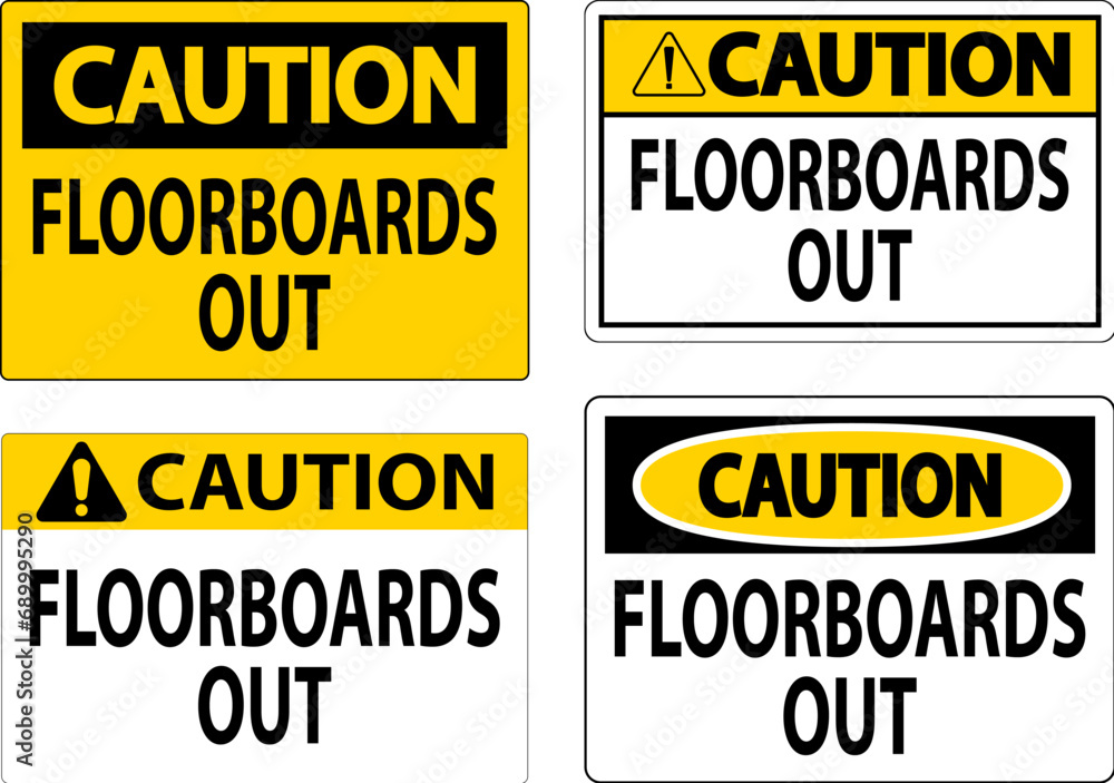 Caution Sign Floorboards Out Caution Sign Floorboards Out