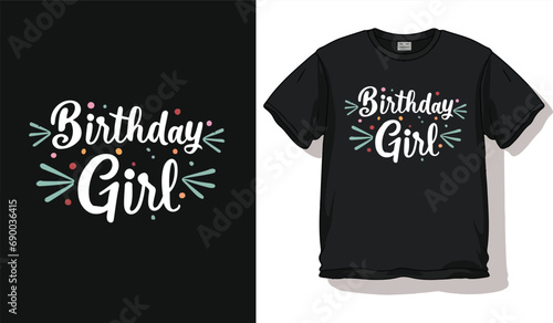 birthday girl t shirt design print