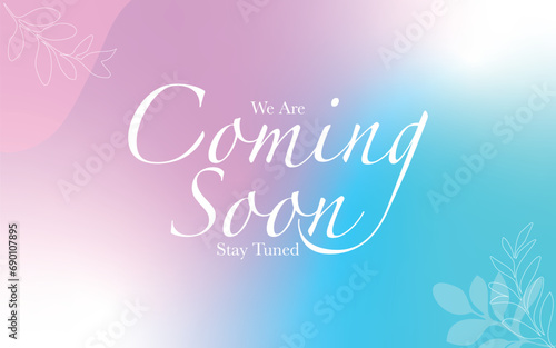coming soon banner or facebook and Canva cover. coming soon hand written text with light pink decent background. stay tuned with us. we are arriving soon announcement concept, social media banner.