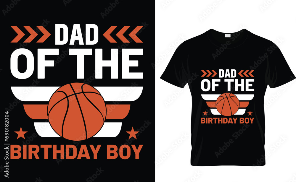 Dad of the Birthday Boy Basketball T-Shirt Design Template 