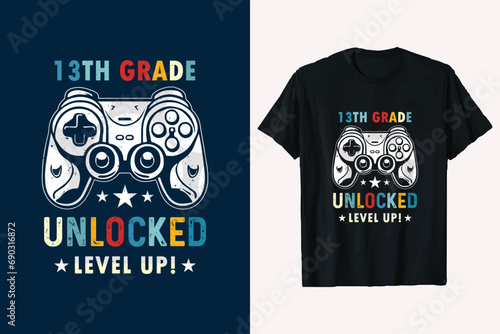 13th Grade Unlocked Back to School Next Level Game Controller Level Up t-shirt design vector graphic.