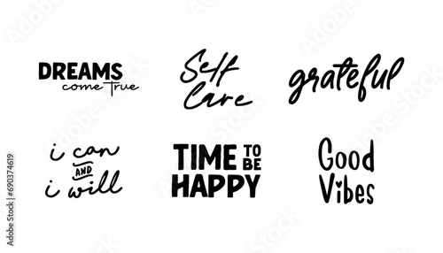 Positive thinking messages. Motivational quotes. Inspirational phrases. Decorative wisdom lettering.