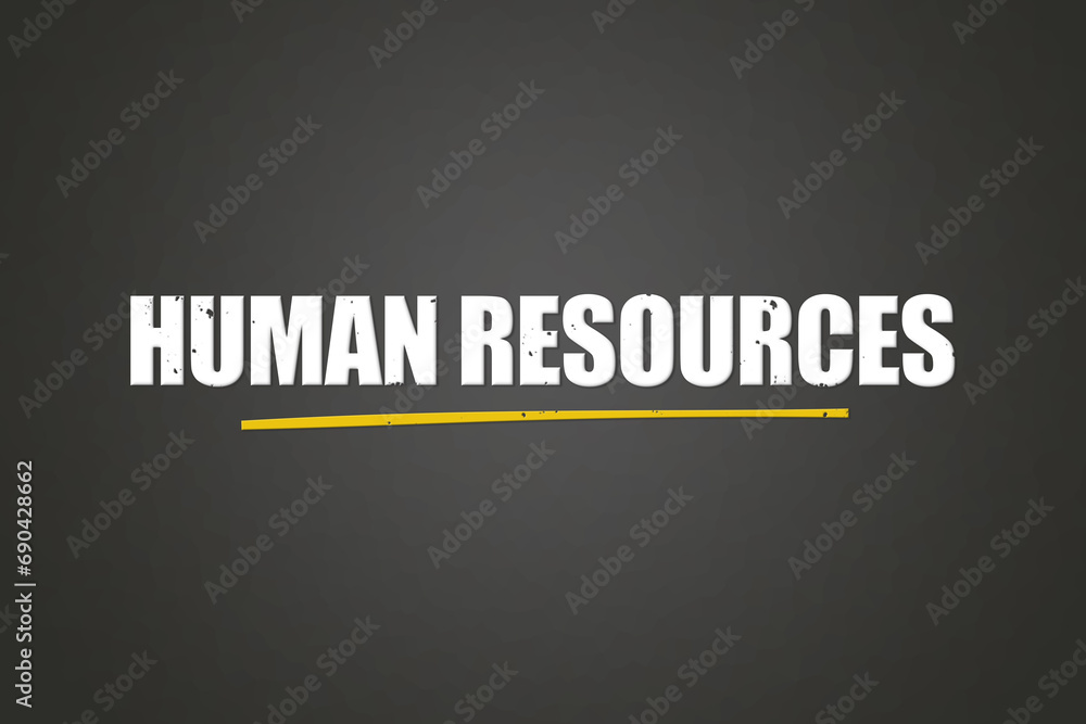 Obraz premium Human Resources. A blackboard with white text. Illustration with grunge text style.