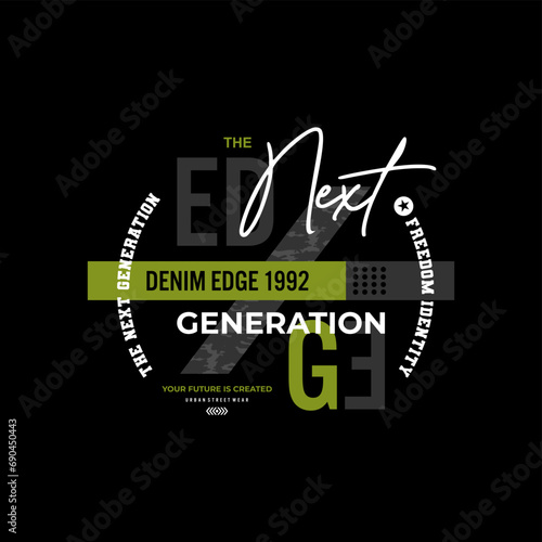 next generation typography t-shirt and apparel design.
