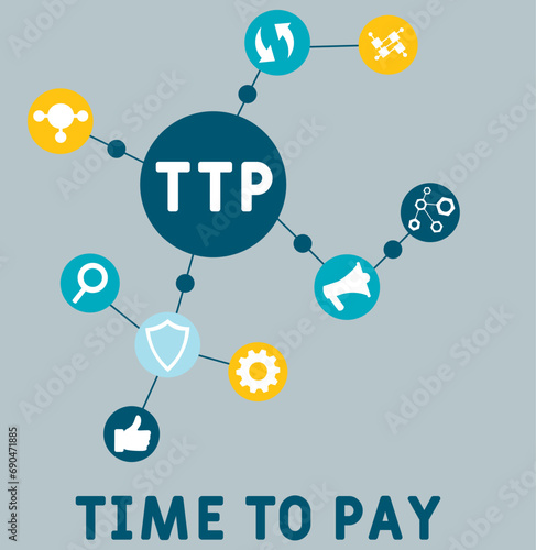 TTP Time To Pay  acronym. business concept background.  vector illustration concept with keywords and icons. lettering illustration with icons for web banner, flyer, landing