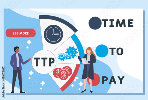 TTP Time To Pay  acronym. business concept background.  vector illustration concept with keywords and icons. lettering illustration with icons for web banner, flyer, landing