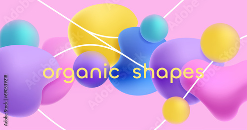 Plastic shapes background. Abstract colorful geometric shapes of different sizes, paint bubble, liquid and gas blobs. Vector modern morphing graphic set. Vivid splashes and spheres