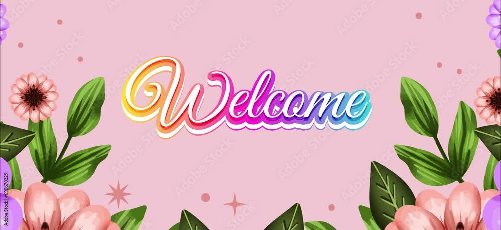 Welcome, Natural Welcome Motion Video, Welcome Animation Banner Welcome, Natural Welcome Motion Video, Welcome Animation Banner