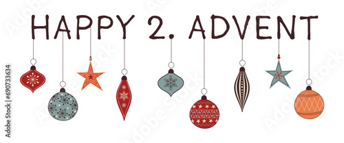 Happy 2. Advent - Schriftzug in englischer Sprache - Fröhlicher 2. Advent. Grußkarte mit bunten Christbaumkugeln