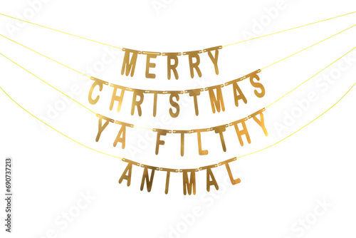 Funny christmas card, Merry Christmas ya filthy animal, made with paper decorative golden letters hanging on wires photo