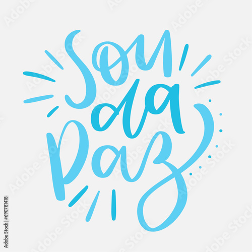 Sou da paz. I'm for peace in brazilian portuguese. Modern hand Lettering. vector.
