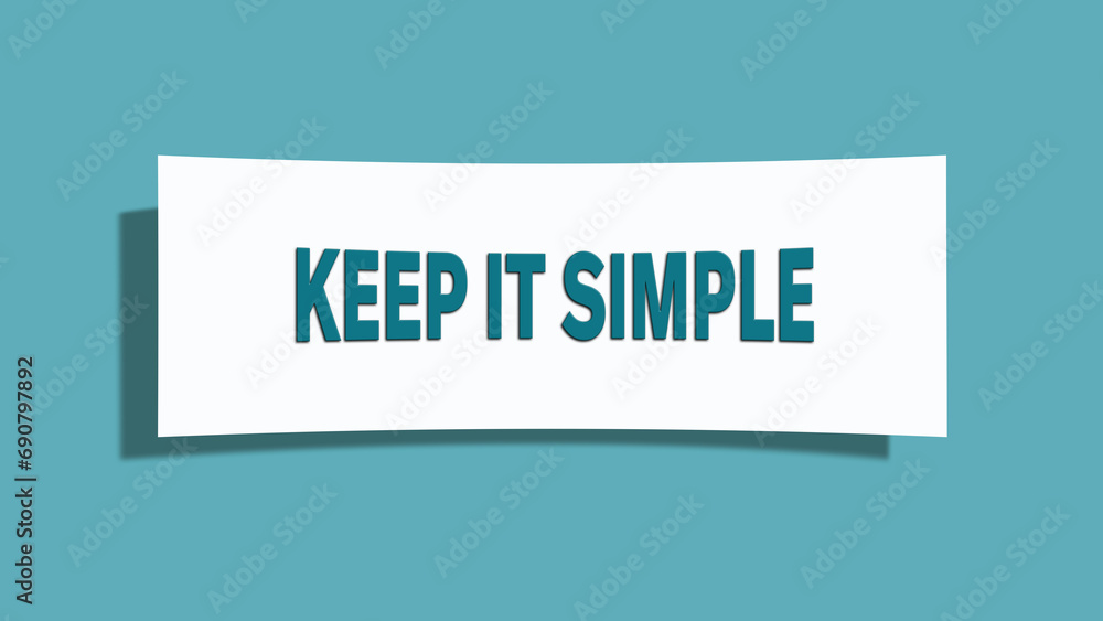 Keep it simple symbol. A card in light green with words Keep it simple. Isolated on white background. Keep it simple symbol. A card in light green with words Keep it simple. Isolated on white background.