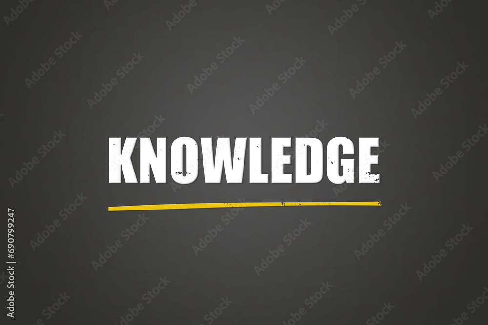 Fototapeta premium Knowledge. A blackboard with white text. Illustration with grunge text style.