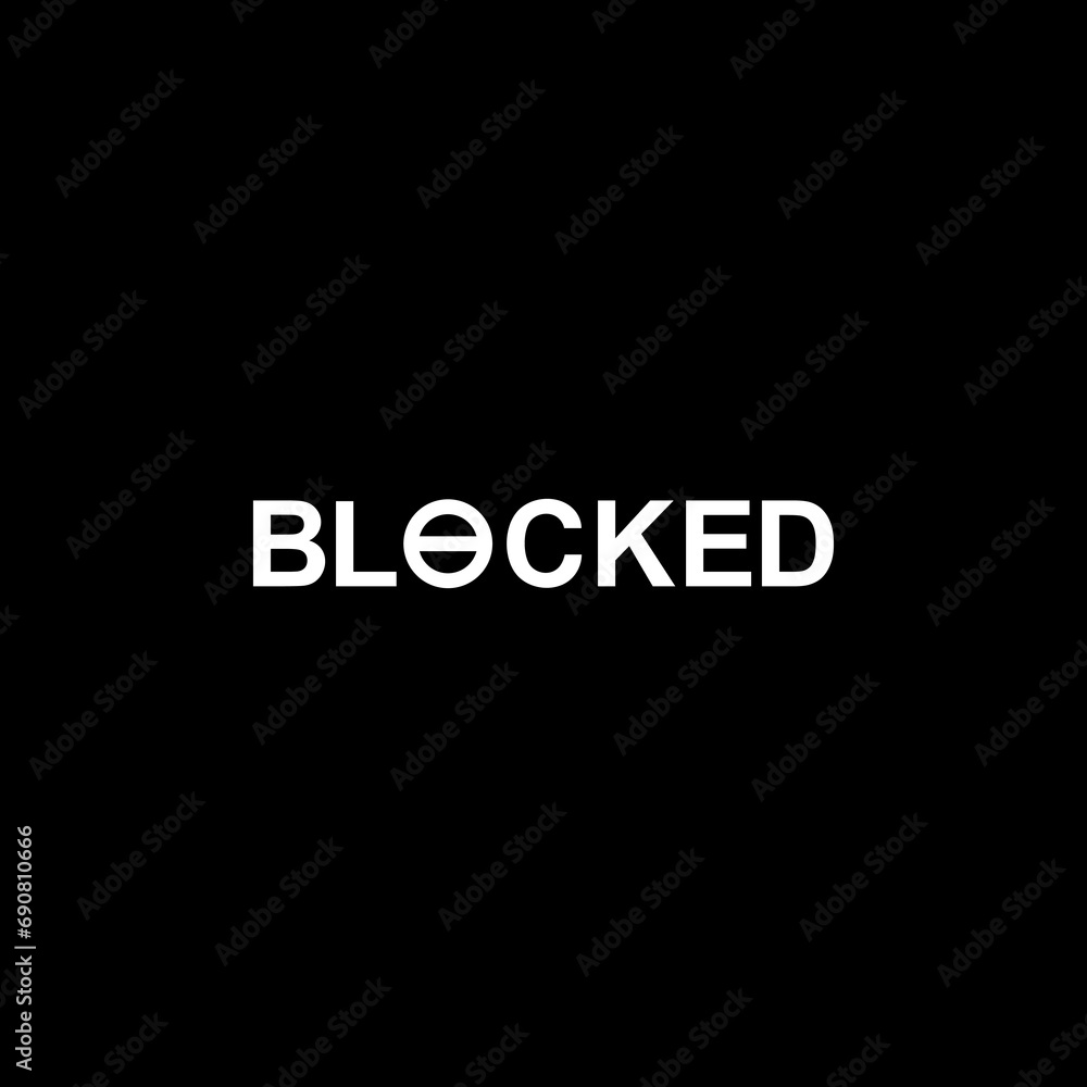 Visual Text Illustration of the 'Blocked', can use for apps, website, pictogram, icon, symbol, art illustration or graphic design element. Vector Illustration 