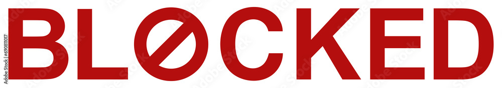 Visual Text Illustration of the 'Blocked', can use for apps, website, pictogram, icon, symbol, art illustration or graphic design element. Format PNG Visual Text Illustration of the 'Blocked', can use for apps, website, pictogram, icon, symbol, art illustration or graphic design element. Format PNG