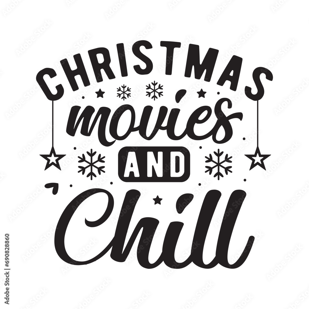 Christmas movies and chill svg,Christmas svg, Funny Christmas svg,Christmas t shirt,Christmas vector,Cut Files Cricut, Silhouette,Winter, Merry Christmas,Christmas quotes retro wavy typography