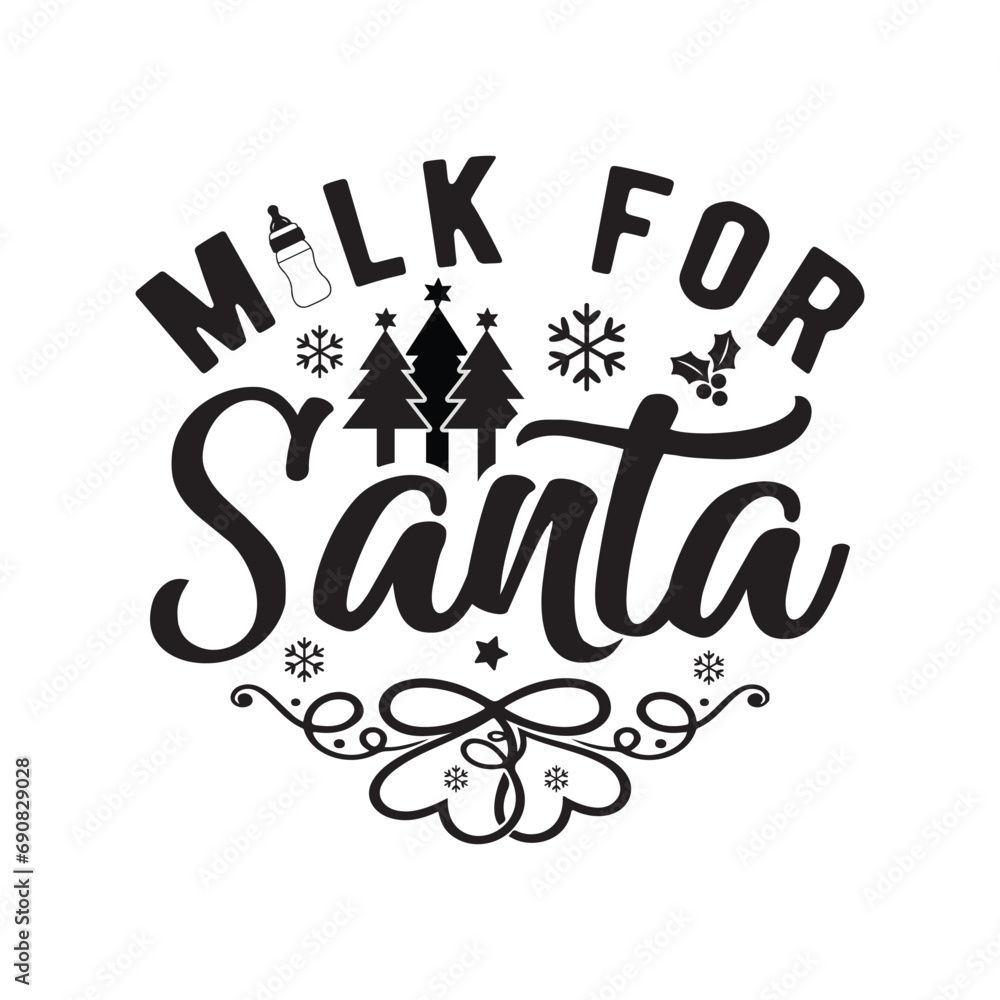 Milk for Santa svg,Christmas svg, Funny Christmas svg,Christmas t shirt,Christmas vector,Cut Files Cricut, Silhouette,Winter, Merry Christmas,Christmas quotes retro wavy typography Milk for Santa svg,Christmas svg, Funny Christmas svg,Christmas t shirt,Christmas vector,Cut Files Cricut, Silhouette,Winter, Merry Christmas,Christmas quotes retro wavy typography