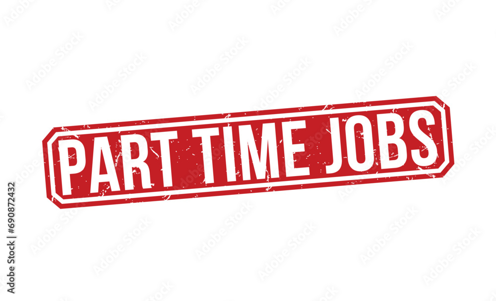 Fototapeta premium Part Time Jobs stamp red rubber stamp on white background. Part Time Jobs stamp sign.