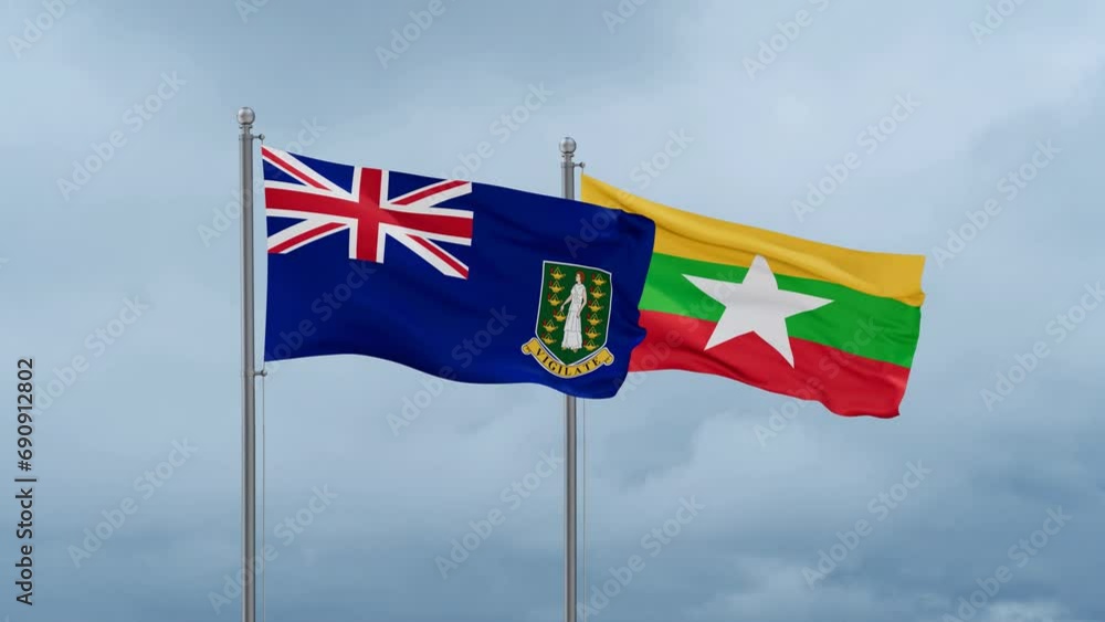 Myanmar aka Burma flag and British Virgin Islands flag waving together on cloudy sky, endless seamless loop, two country relations concept Myanmar aka Burma flag and British Virgin Islands flag waving together on cloudy sky, endless seamless loop, two country relations concept