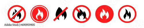 Set of no fire vector icons. Red forbidden signs of ban campfire or flame. Vector 10 Eps.
