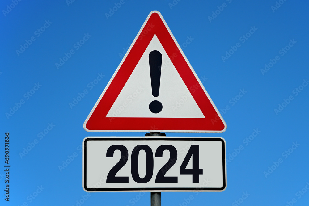 Achtung Schild 2024 Neues Jahr Achtung Schild 2024 Neues Jahr