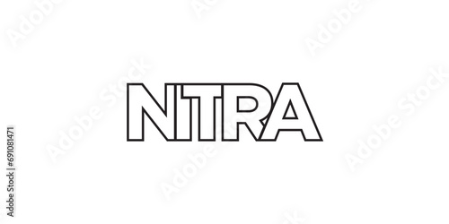 Nitra in the Slovakia emblem. The design features a geometric style, vector illustration with bold typography in a modern font. The graphic slogan lettering.