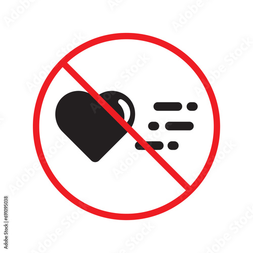 No heart icon. Forbidden heart vector sign. Warning, caution, attention, restriction, danger flat sign design. No love symbol pictogram