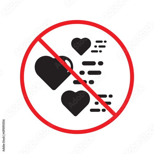 No heart icon. Forbidden heart vector sign. Warning, caution, attention, restriction, danger flat sign design. No love symbol pictogram