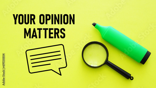 Your opinion matters is shown using the text photo