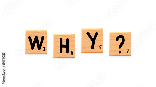 Why question phrase. Wooden tiles lettering. Square block saying with letters. Game asset, puzzle or crossword games, vector banner illustration.