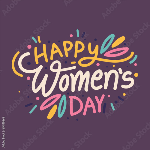 Happy Women s Day hand drawn vector typography illustration. Lettering design to celebrate of International Women s Day on 8 March Banner  Poster  Postcard  Sticker  template and Social Media Post.