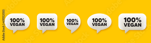 100 percent vegan tag. 3d chat speech bubbles set. Organic bio food sign. Vegetarian product symbol. Vegan food talk speech message. Talk box infographics. Vector