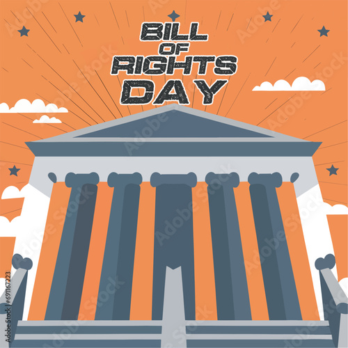 Bill of rights day. On December 15, 1791, three-fourths of the existing State legislatures ratified the first 10 Amendments of the Constitution the Bill of Rights. photo