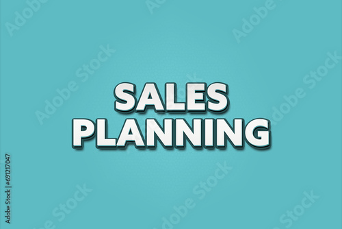 Sales planning. A Illustration with white text isolated on light green background.
