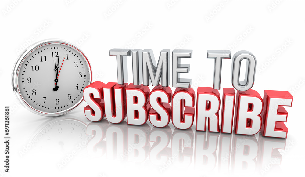 Time to Subscribe Clock Deadline Do It Now Subscription Sign Up 3d Illustration Time to Subscribe Clock Deadline Do It Now Subscription Sign Up 3d Illustration