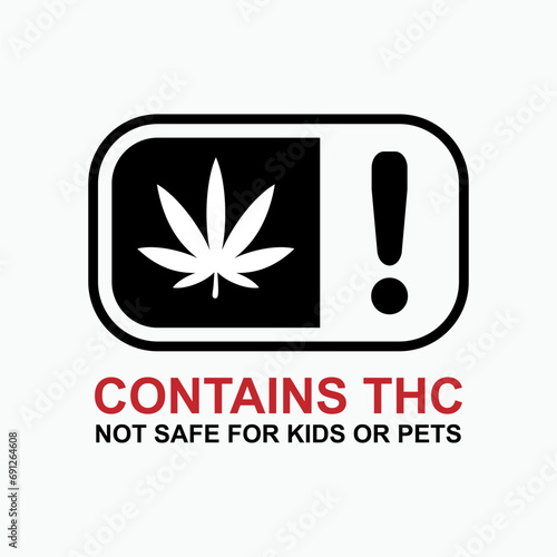 Contains THC Warning. Information Product, Tetrahydrocannabinol Symbol for Design and  Medical Websites, Presentation or Application. 
