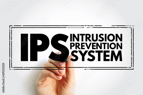 IPS - Intrusion Prevention System is a network security tool that continuously monitors a network for malicious activity, acronym, stamp text concept background photo