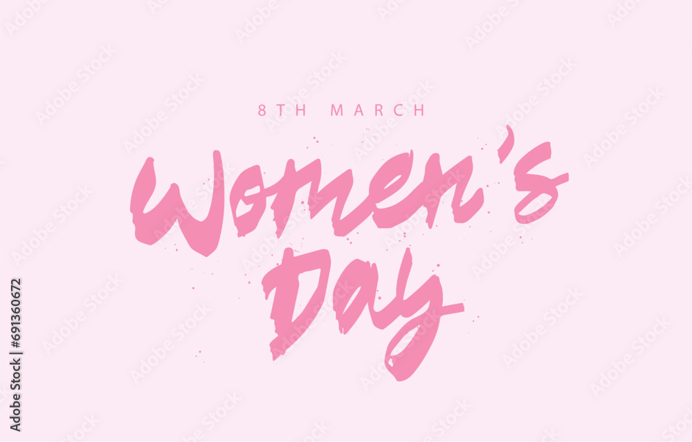 Handwritten inscription - Women's Day - March 8th. Elements for the design of a gift card for March 8th.