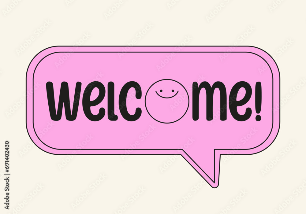 Welcome message window sticker in y2k style. Cute pink text bubble with smiling emoji. Minimal template for graphic design. Vector illustration Welcome message window sticker in y2k style. Cute pink text bubble with smiling emoji. Minimal template for graphic design. Vector illustration