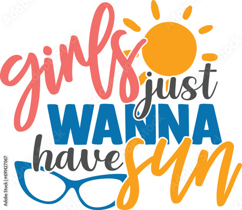 Girls Just Wanna Have Sun - Summer Illustration