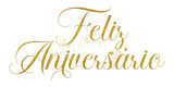 Feliz Aniversário (Happy Birthday) Portuguese text written in elegant script lettering with golden glitter effect isolated on transparent background