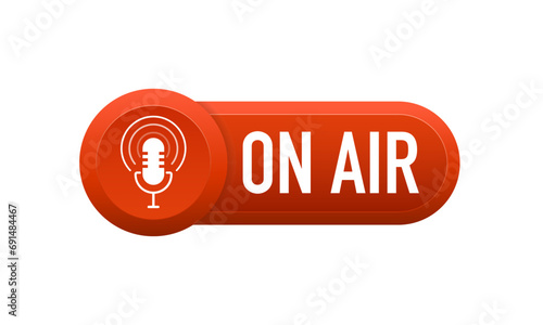 ON AIR studio light sign. Media broadcasting warning sign. Studio table microphone with broadcast text on air. Webcast audio record concept buttons. Vector illustration photo