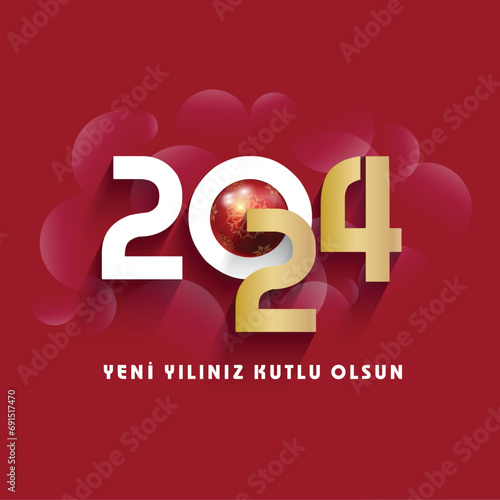 Yeni Yılınız kutlu Olsun. 2024 Translate: Happy new year 2024 design. With colorful truncated number illustrations. Premium vector design for poster, banner, greeting and new year 2024