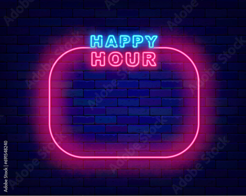 Happy hour neon advertising. Free entry. Discount for cafe, bar, Winning surprise. Pink border. Vector illustration