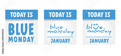 Slogan blue monday. Happy blue monday concept, the most depressing day of the year The day commit suicide and depression motivation, third monday January. 