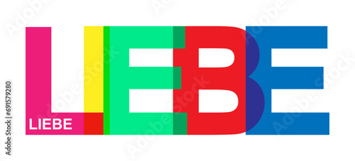 LOVE! Colorful banner of colored letters. language German