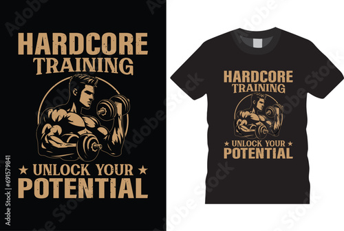 Hardcore training unlock your potential t shirt design