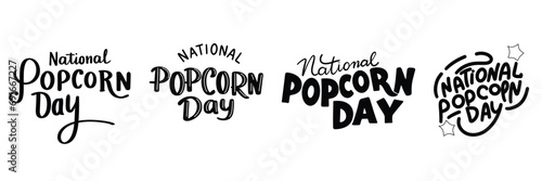 Collection of National Popcorn Day inscription. Set of handwriting text National Popcorn Day black banner. Hand drawn vector art.