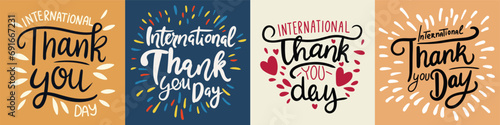 Collection of International Thank you Day inscription. Set of handwriting text  International Thank you Day color banner. Hand drawn vector art.