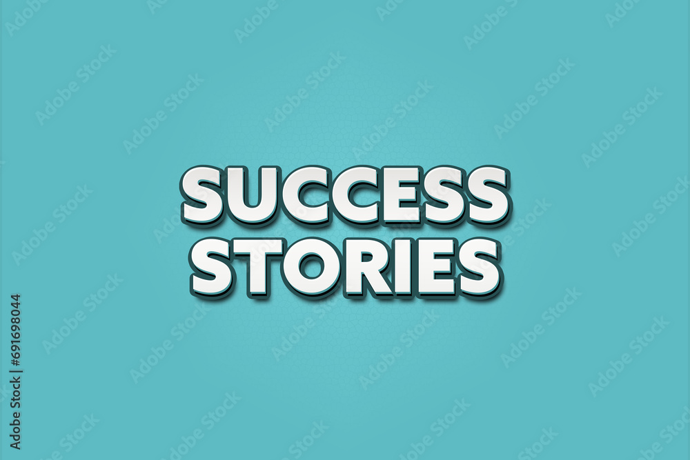 Fototapeta premium Success Stories. A Illustration with white text isolated on light green background.